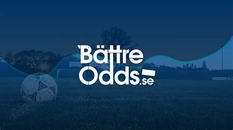 jämför odds|Bra, Bäst, Bättre Odds .